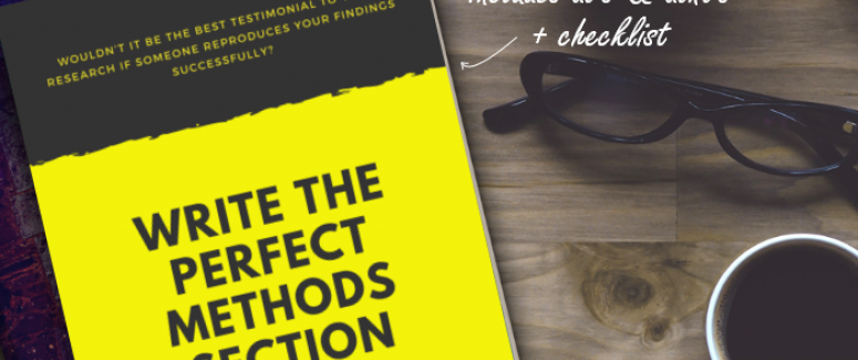 Write the perfect Methods section: Showcase your work accurately Write the perfect Methods section: Showcase your work accurately