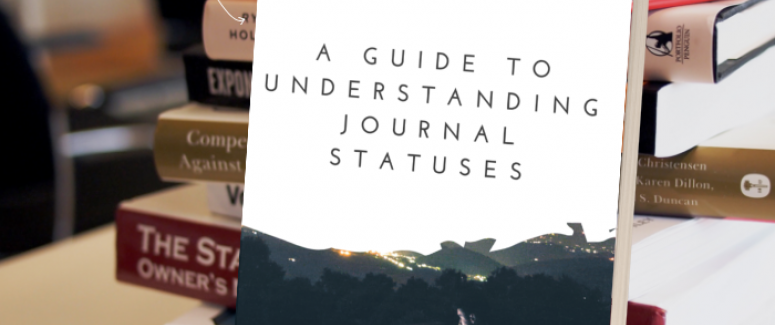 Keep calm and wait: A guide to understanding journal statuses Keep calm and wait: A guide to understanding journal statuses