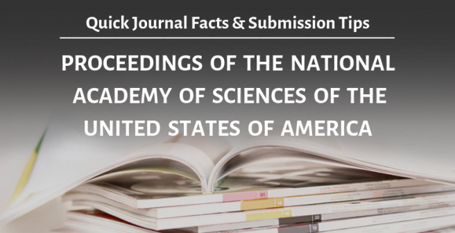 PNAS: Quick facts and submission tips PNAS: Quick facts and submission tips