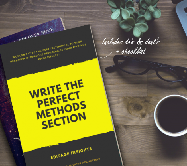 Write the perfect Methods section - Showcase your work accurately Write the perfect Methods section - Showcase your work accurately