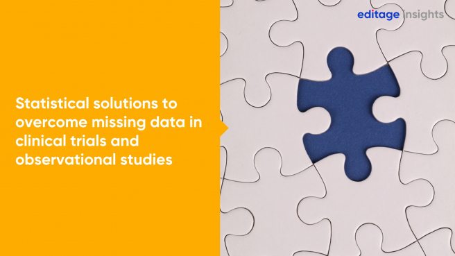 Statistical solutions to overcome missing data in clinical trials and observational studies Statistical solutions to overcome missing data in clinical trials and observational studies